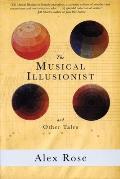 The Musical Illusionist: And Other Tales Cover