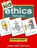 Kid Ethics: From A to Z (Large Print) Cover