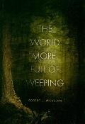 The World More Full of Weeping Cover