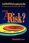 At Risk? Avoid Diabetes by Recognizing Early Risk - A Natural Medicine View