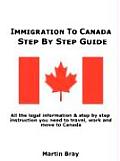 Immigration to Canada: Step by Step Guide