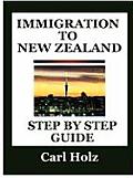Immigration to New Zealand: Step by Step Guide