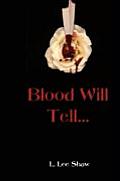 Blood Will Tell... Cover
