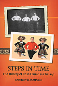 Steps in Time: The History of Irish Dance in Chicago