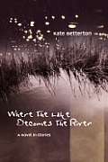 Where the Lake Becomes the River: A Novel in Stories Cover