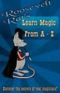 Roosevelt Rat's Learn Magic: From A to Z