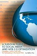 Survival Guide To Social Media and Web 2.0 - With CD (09 Edition)