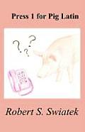 Press 1 for Pig Latin