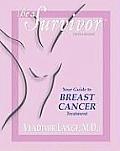 Be a Survivor: Your Guide to Breast Cancer Treatment