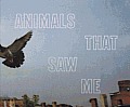 Ed Panar: Animals That Saw Me, Volume One