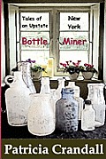 Tales of an Upstate New York Bottle Miner