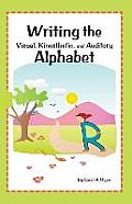Writing the Visual, Kinesthetic, and Auditory Alphabet