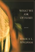 What We Ask of Flesh Cover
