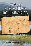 The Story of Georgia's Boundaries: a Meeting of History and Geography Cover