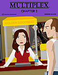 Multiplex: Chapter 3