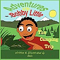 Adventures with Bobby Little: The Camping Trip (Large Print)