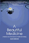 A Beautiful Medicine