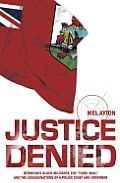 Justice Denied: Bermuda's Black Militants, the "Third Man" and the Assassinations of a Police Chief and Governor