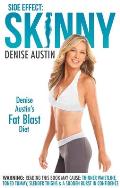 Side Effect: Skinny: Denise Austin's Fat-Blast Diet Cover