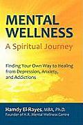 Mental Wellness: A Spiritual Journey (Large Print)
