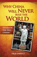 Why China Will Never Rule the World