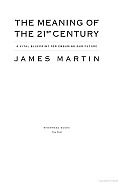 The Meaning of the 21st Century: A Vital Blueprint for Ensuring Our Future