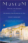 Museum: Behind the Scenes at the Metropolitan Museum of Art