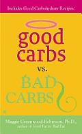 Good Carbs Vs. Bad Carbs
