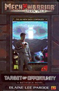 Mechwarrior: Dark Age #14: Target of Opportunity (A BattleTech Novel)