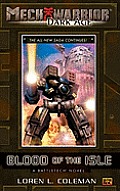 Mechwarrior: Dark Age #11: Blood of the Isle (A BattleTech Novel)
