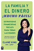 La Familia Y El Dinero!Hecho Facil!(Family and Money, Made Easy!)