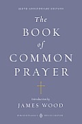 The Book of Common Prayer: (Penguin Classics Deluxe Edition)