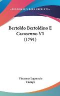 Bertoldo Bertoldino E Cacasenno V1 (1791)