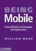 Being Mobile: Future Wireless Technologies and Applications