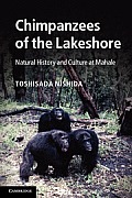 The Chimpanzees of Mahale: Natural History and Local Culture