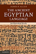 The Ancient Egyptian Language: An Historical Study Cover
