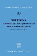 Cambridge Tracts in Mathematics #135: Solitons: Differential Equations, Symmetries and Infinite Dimensional Algebras