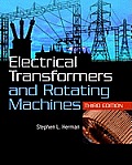 Electrical Transformers and Rotating Machines (3RD 12 Edition)