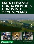 Maintenance Fundamentals for Wind Technicians (Wind Energy)
