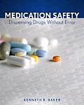 Medication Safety: Dispensing Drugs Without Error