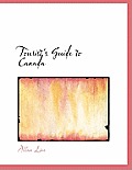 Tourist's Guide to Canada (Large Print)