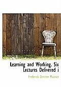 Learning and Working. Six Lectures Delivered I Cover