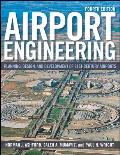 Airport Engineering: Planning, Design and Development of 21st Century Airports