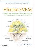 Quality and Reliability Engineering #1: Effective Fmeas: Achieving Safe, Reliable, and Economical Products and Processes Using Failure Mode and Effects Analysis