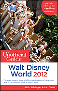 The Unofficial Guide Walt Disney World 2012 (Unofficial Guide to Walt Disney World)