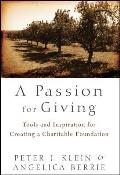 A Passion for Giving: Tools and Inspiration for Creating a Charitable Foundation