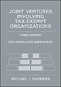 Joint Ventures Involving Tax-Exempt Organizations: 2012 Cumulative Supplement