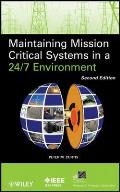 Maintaining Mission Critical Systems in a 24/7 Environment