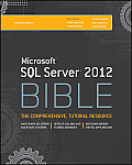 Microsoft SQL Server 2012 Bible (Bible)