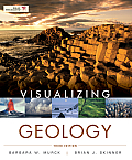 Visualizing Geology (3RD 12 Edition)